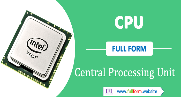 What Is a CPU Full Form?