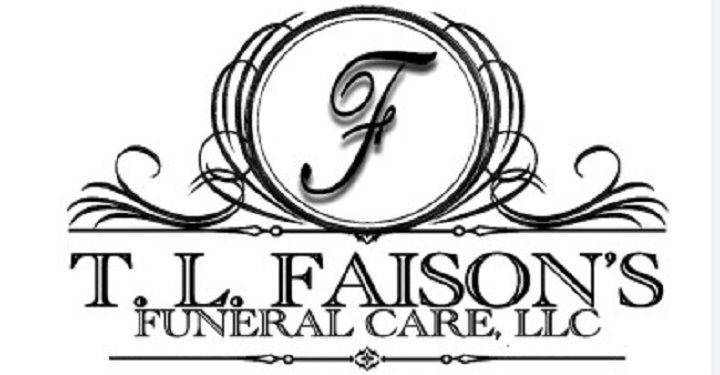 T. L. Faison’s Funeral Care, LLC Obituaries Honoring Lives, Celebrating Legacies
